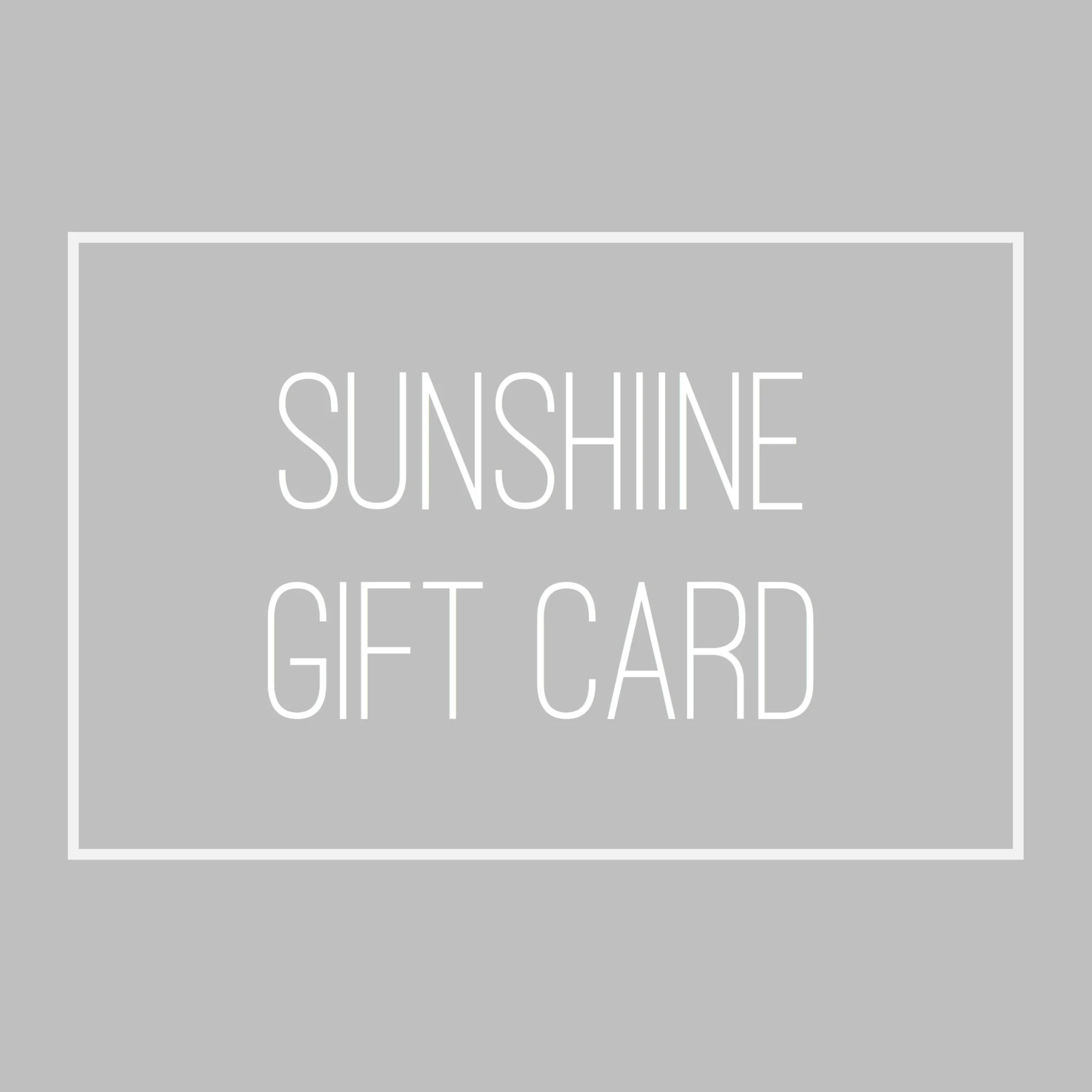 Sunshiine Gift Card
