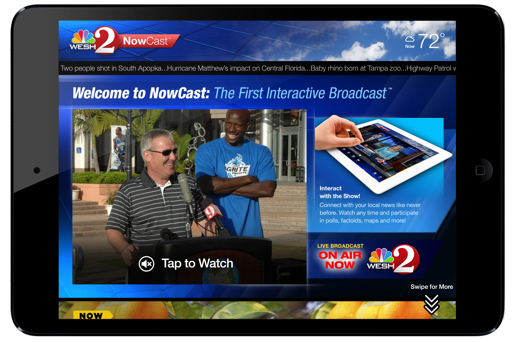 Default Home State streams live broadcast or archival footage based on time of day. Swipe to access related video content.