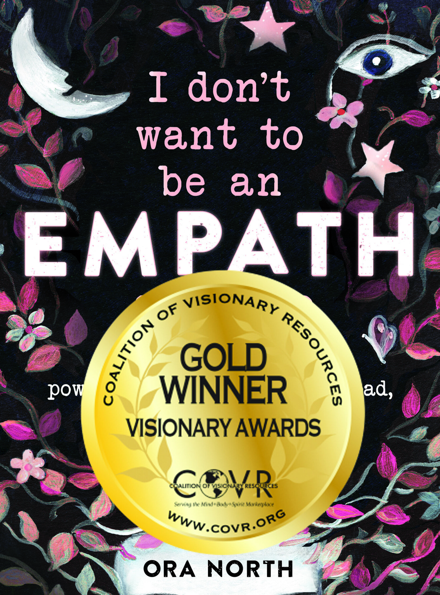 I Don't Want To Be An Empath Anymore — Ora North