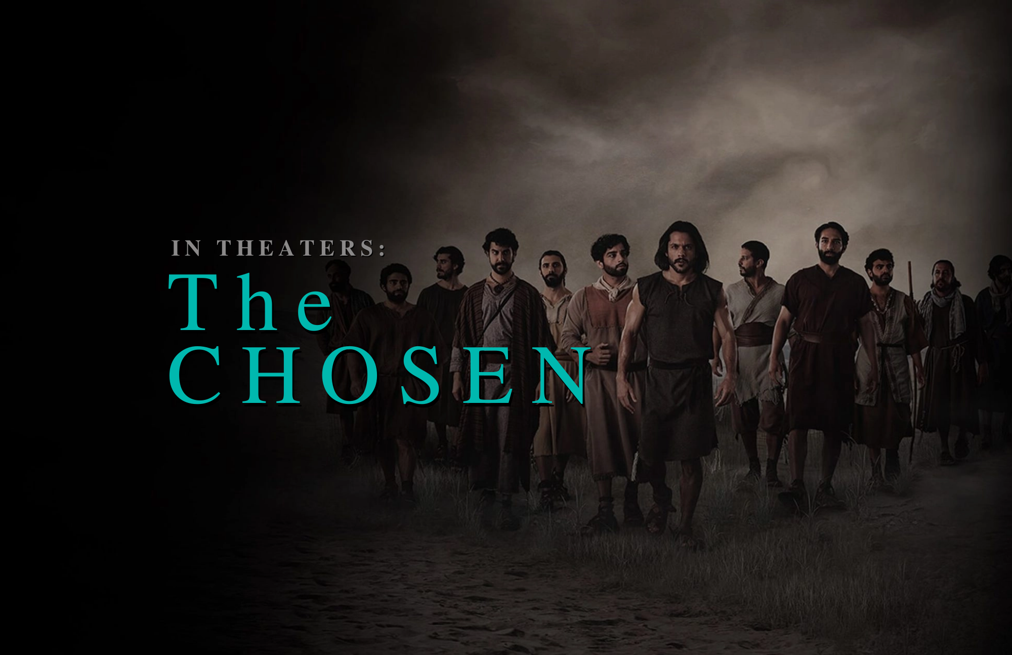 In theaters The Chosen — Trinity