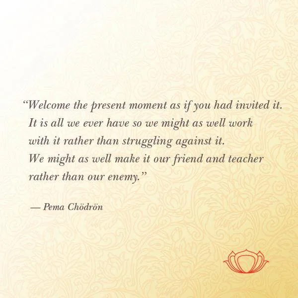 Pema Present Moment.jpg