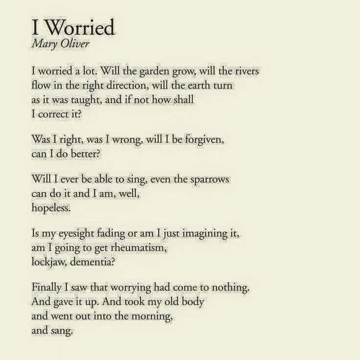 I worried - Mary Oliver.jpg