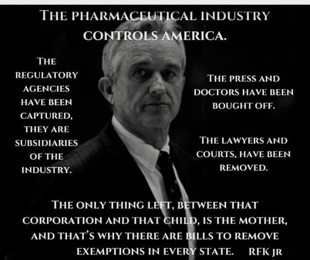 RFK Big Pharma controls America Yay Mothers!.jpg