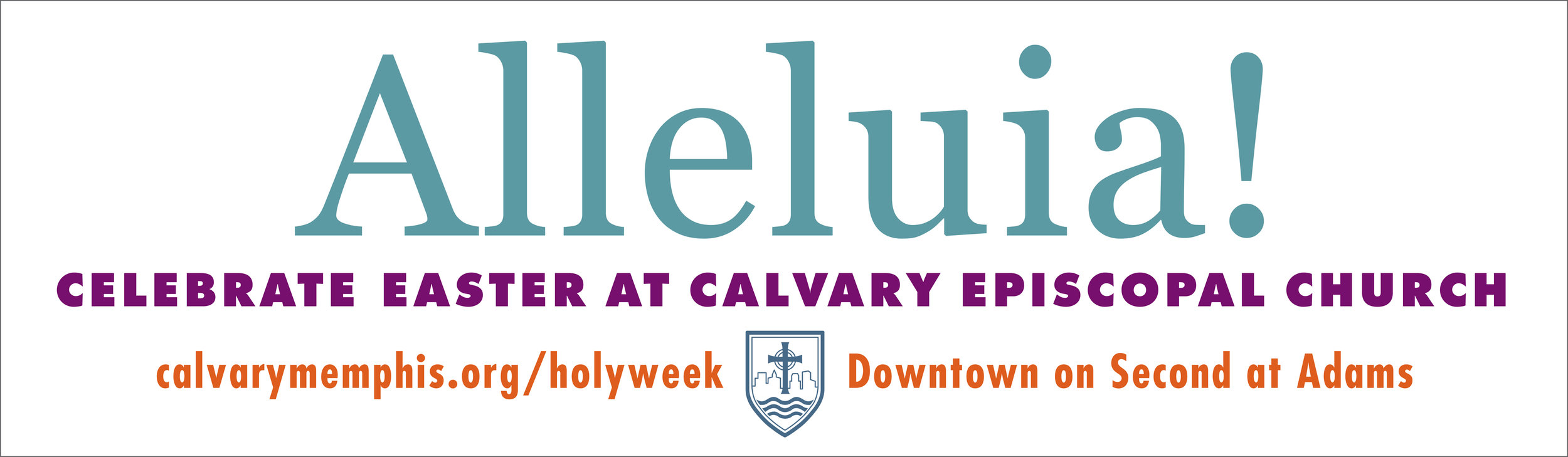  Calvary Episcopal Holy Week digital board and print ad  Creative, copywriting and design by Chuck Mitchell 