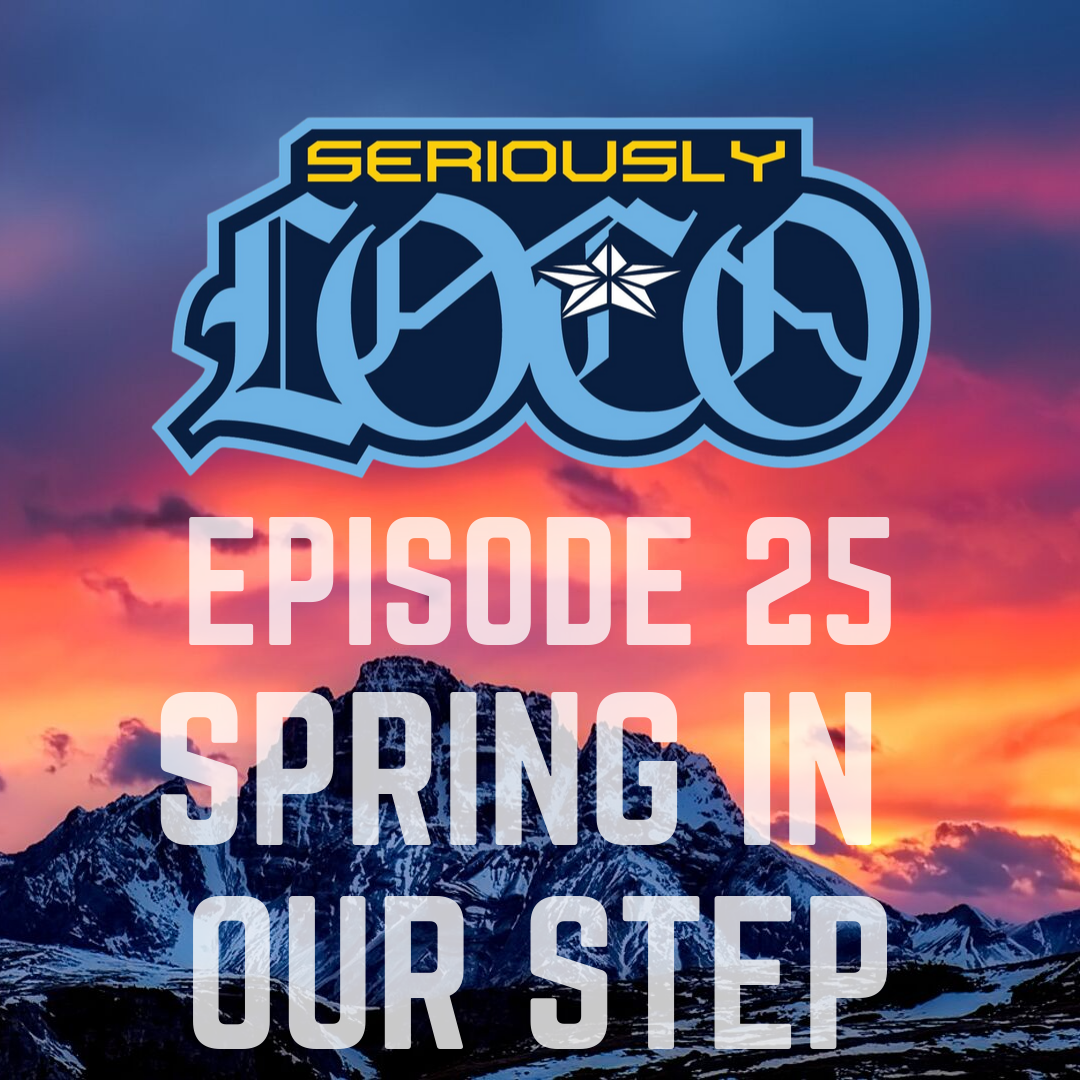 Episode 25- Spring In Our Step