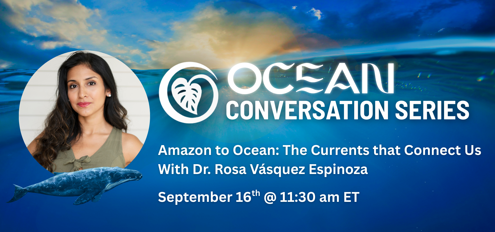 Amazon to Ocean: The Currents That Connect Us with Dr. Rosa Vásquez Espinoza