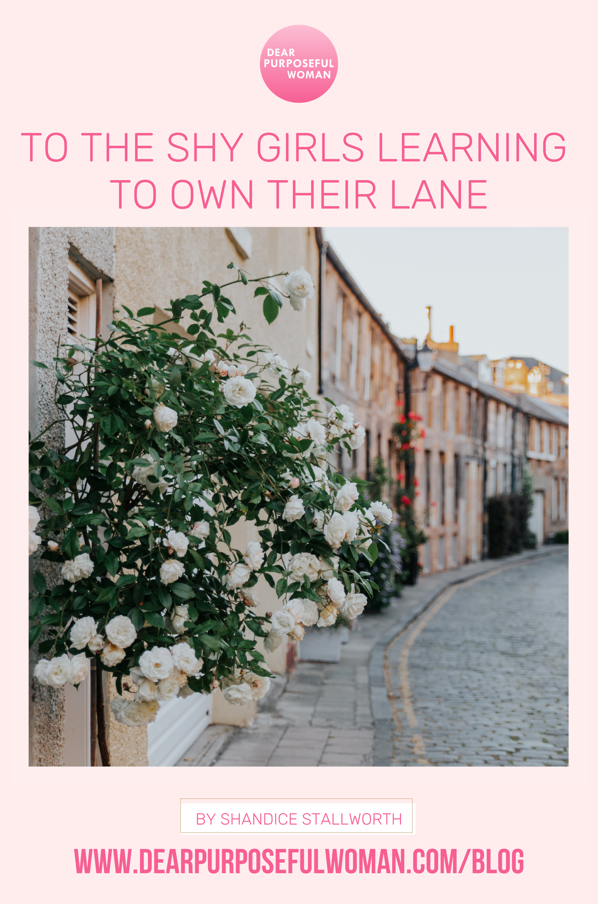 TO THE SHY GIRLS LEARNING TO OWN THEIR LANE - Dear Purposeful Woman.png
