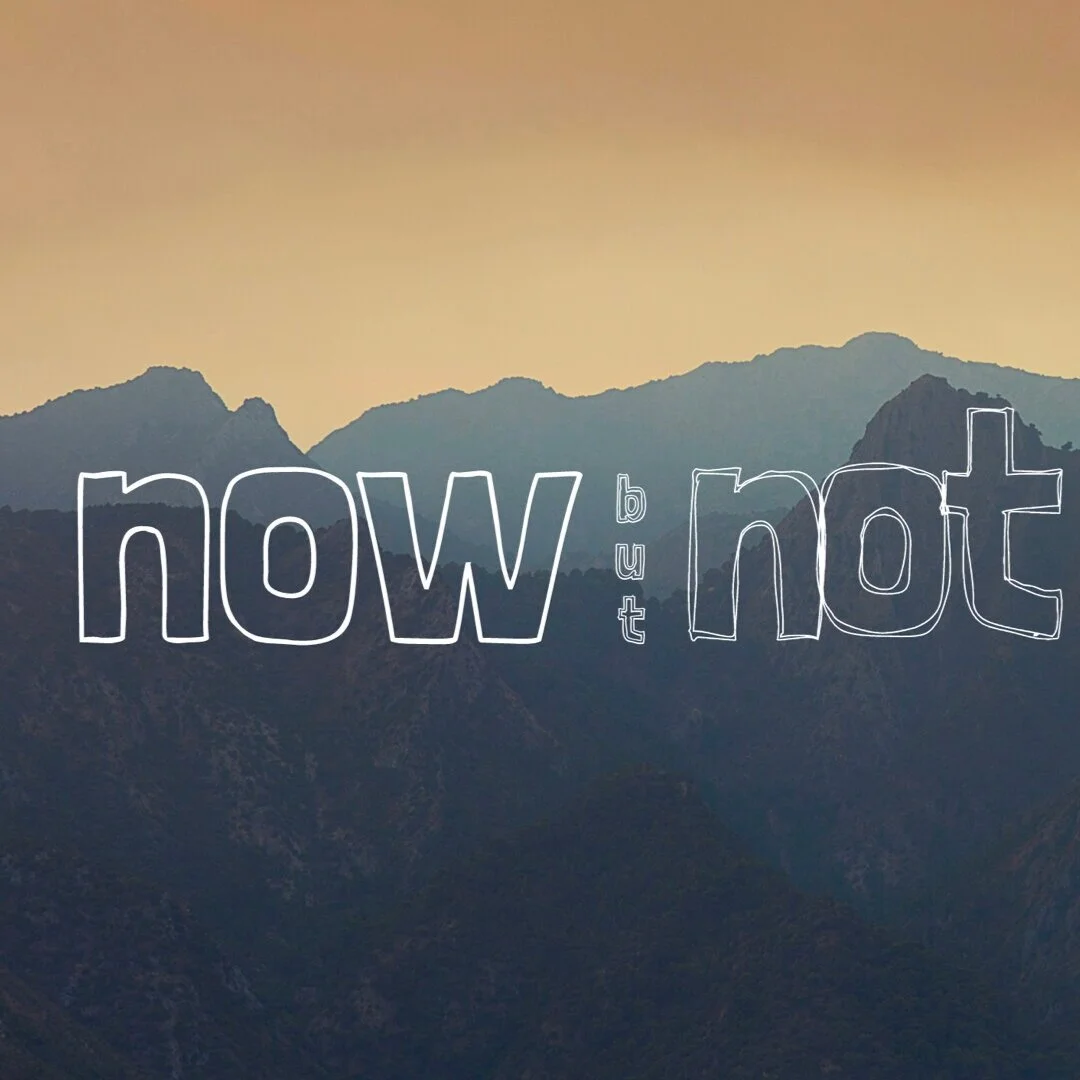 Now, But Not Yet - Part 12