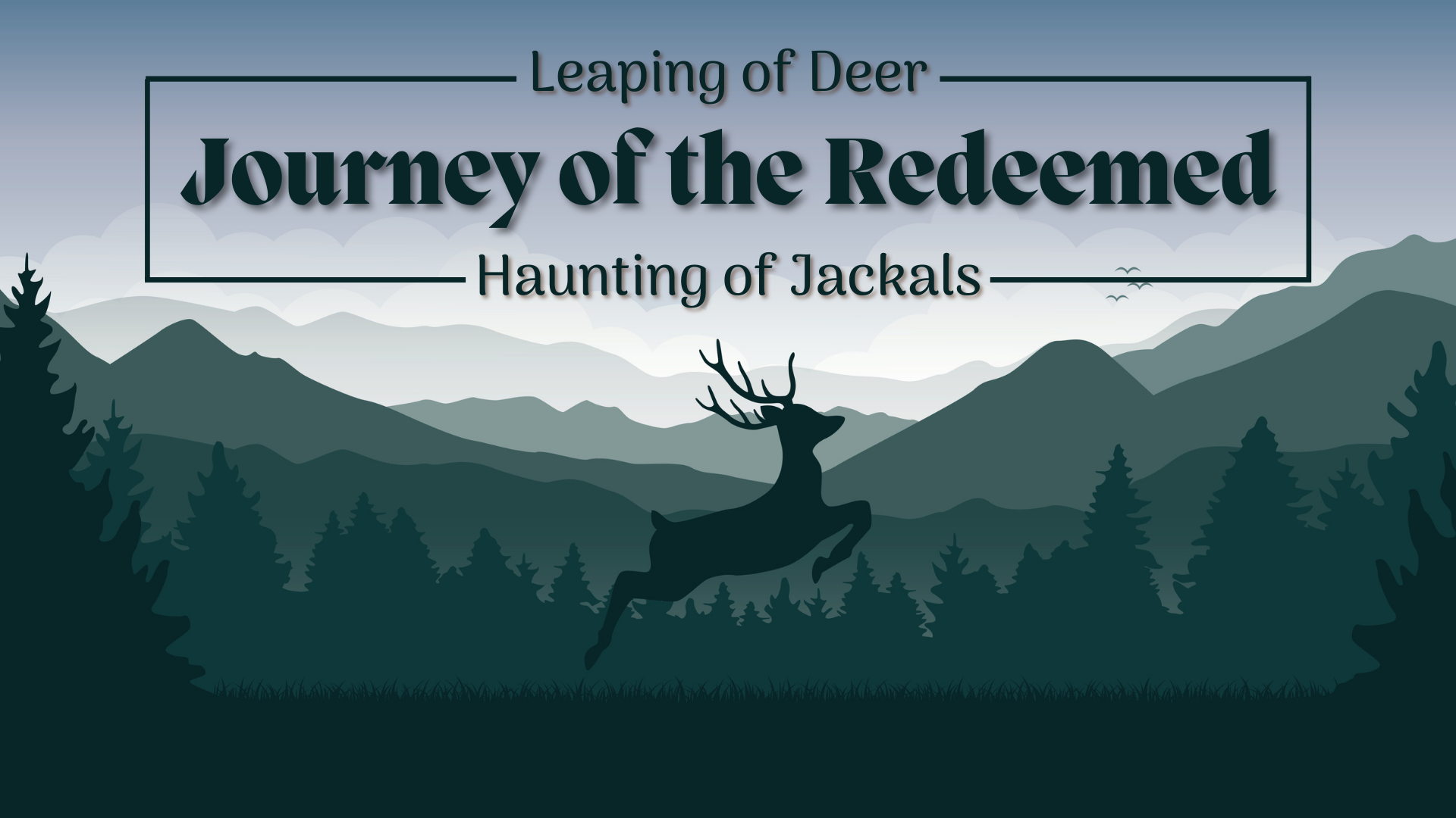 Journey of the Redeemed: Scripture, Songs, Prayer