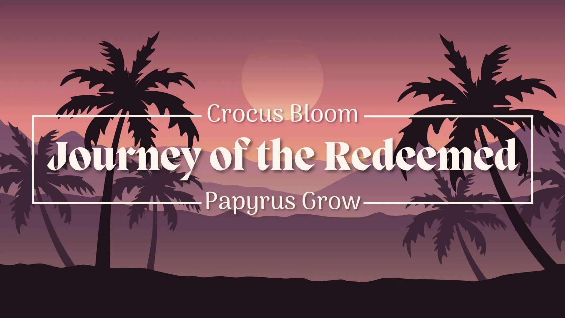 Journey of the Redeemed: Honest Prayers