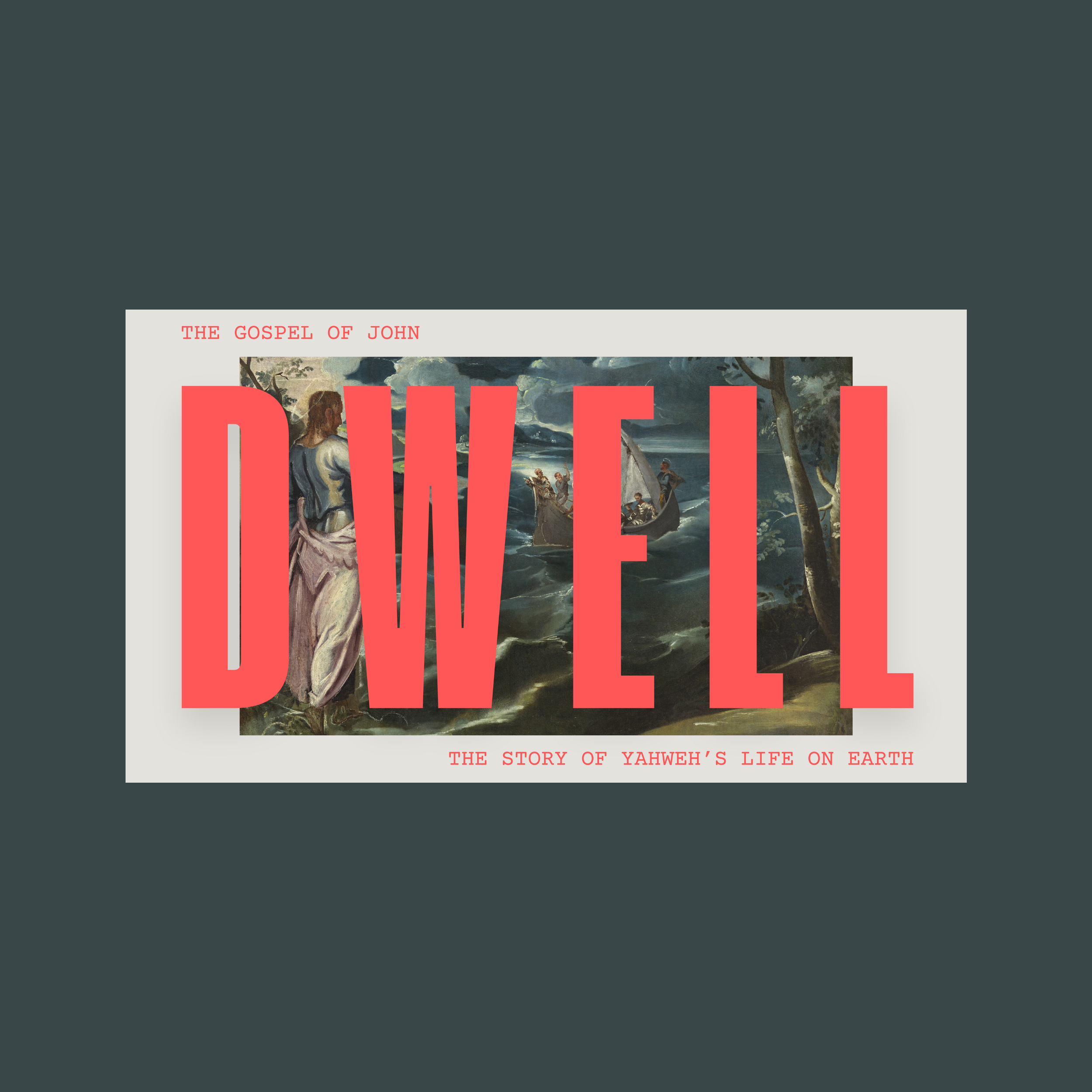 DWELL: John 1