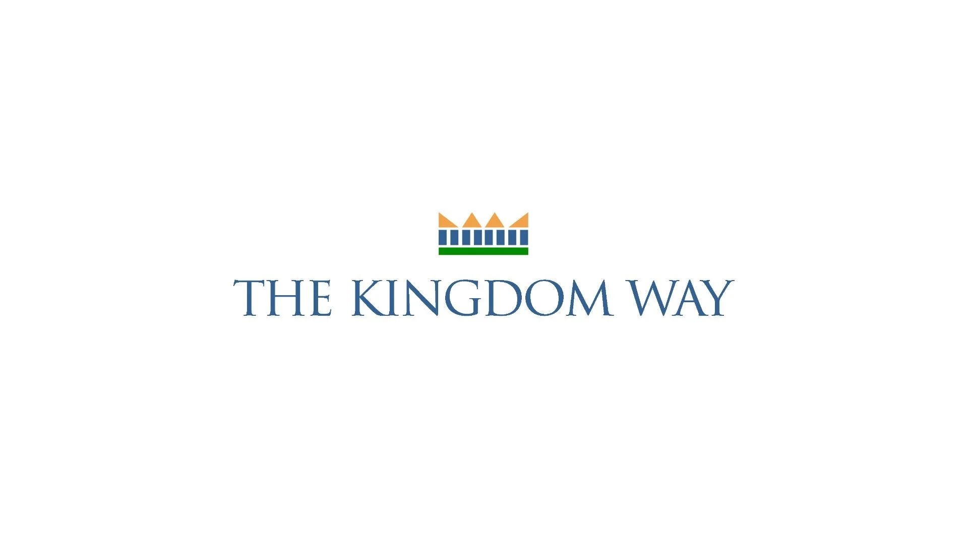 The Kingdom Way: intro