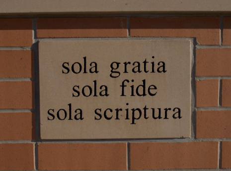 GRACE ALONE, FAITH ALONE, SCRIPTURE ALONE