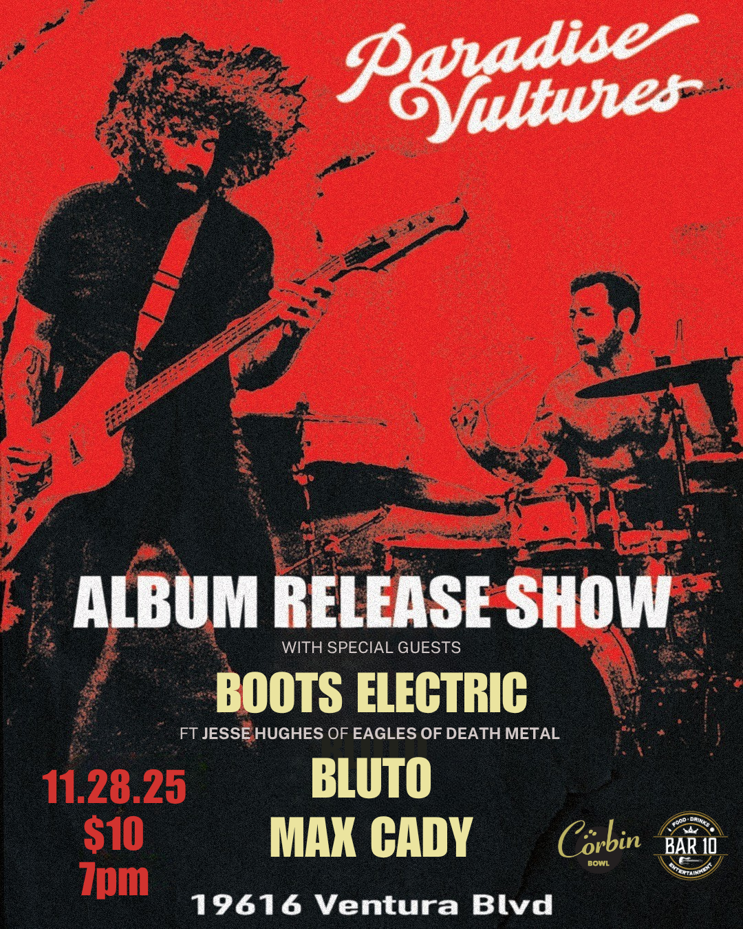 Paradise Vultures Album Release Show with special guests Boots Electric ft. Jesse Hughes of Eagles of Death Metal, Bluto, and Max Cady