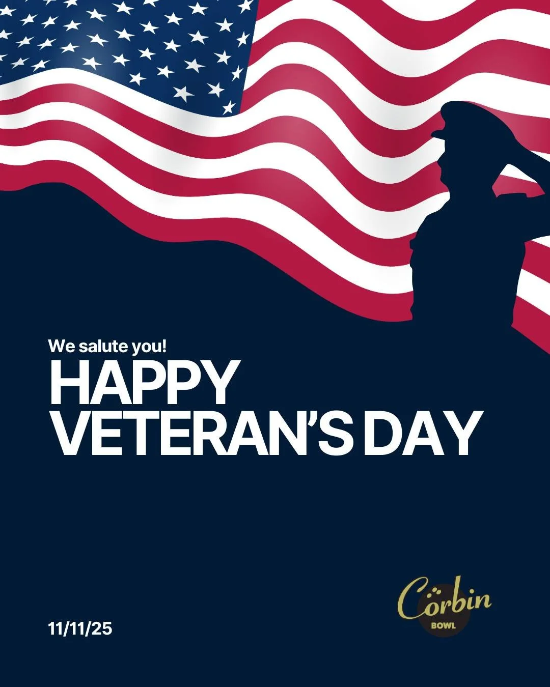 Honoring all who served, today and every day. 💙 Thank you, Veterans, for your bravery, dedication, and sacrifice. 🇺🇸

Enjoy your day off on the lanes at Corbin Bowl! 🎳