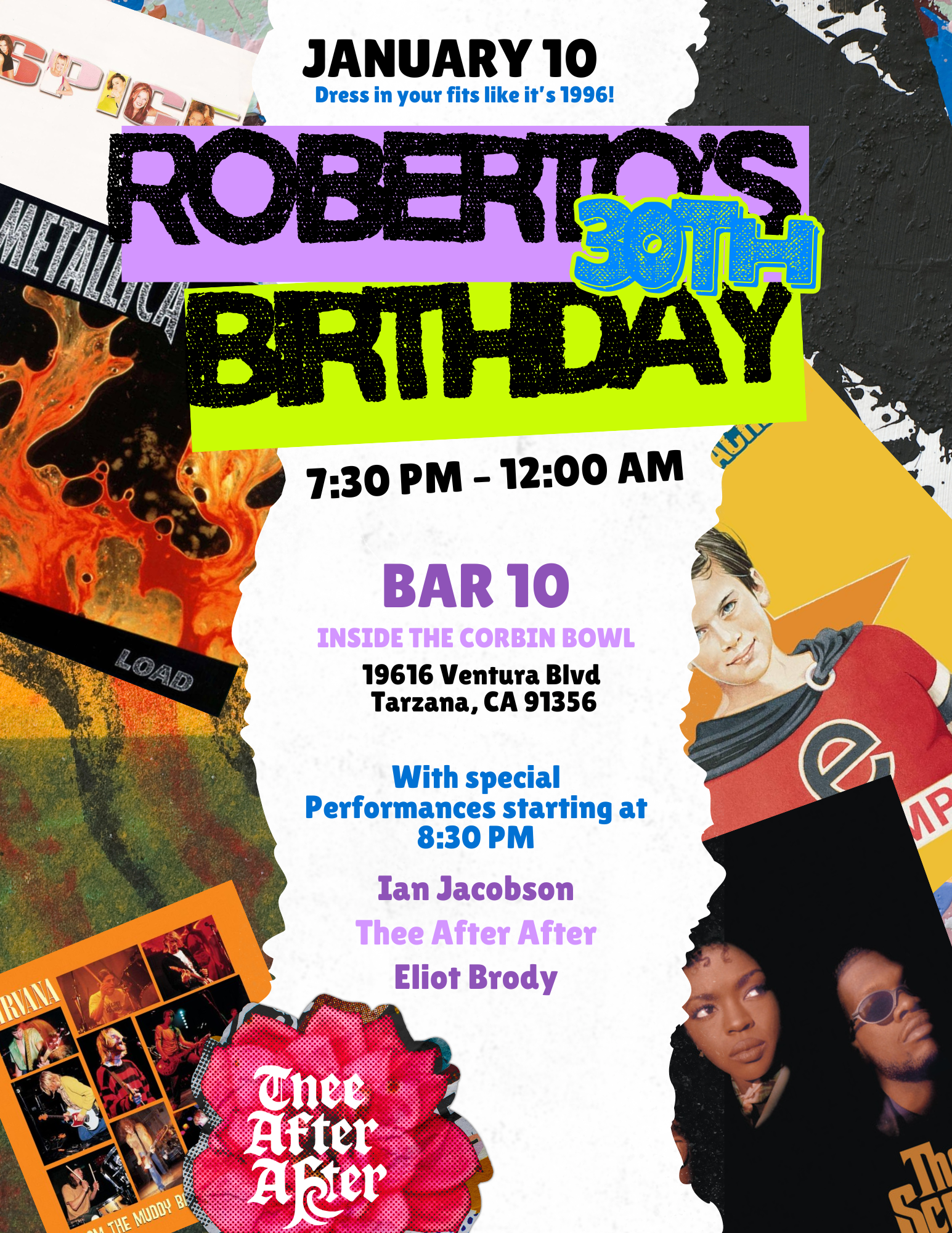 Roberto's 30th Birthday with Ian Jacobson, Thee After After, and Eliot Brody