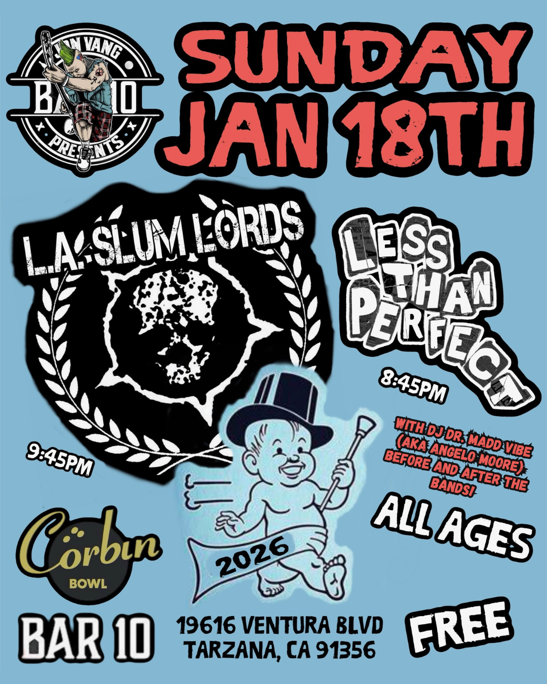 Jon Vang Presents L.A. Slum Lords and Less Than Perfect with DJ Dr. Madd Vibe