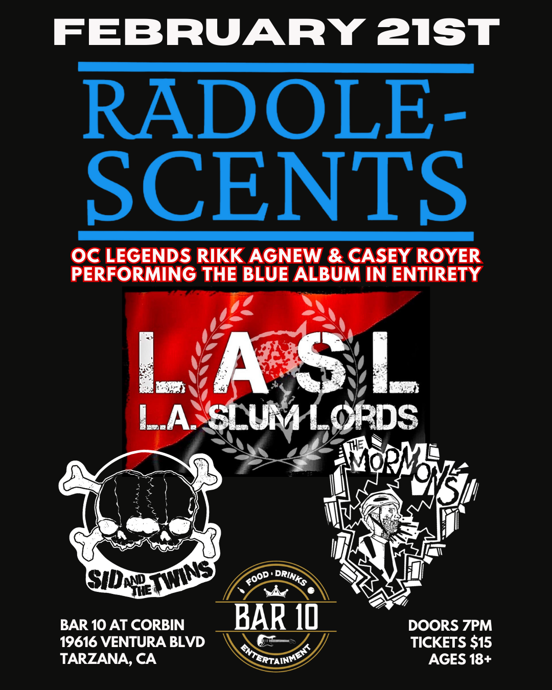 RADolescents, LA Slumlords, Sid and the Twins, and The Mormons