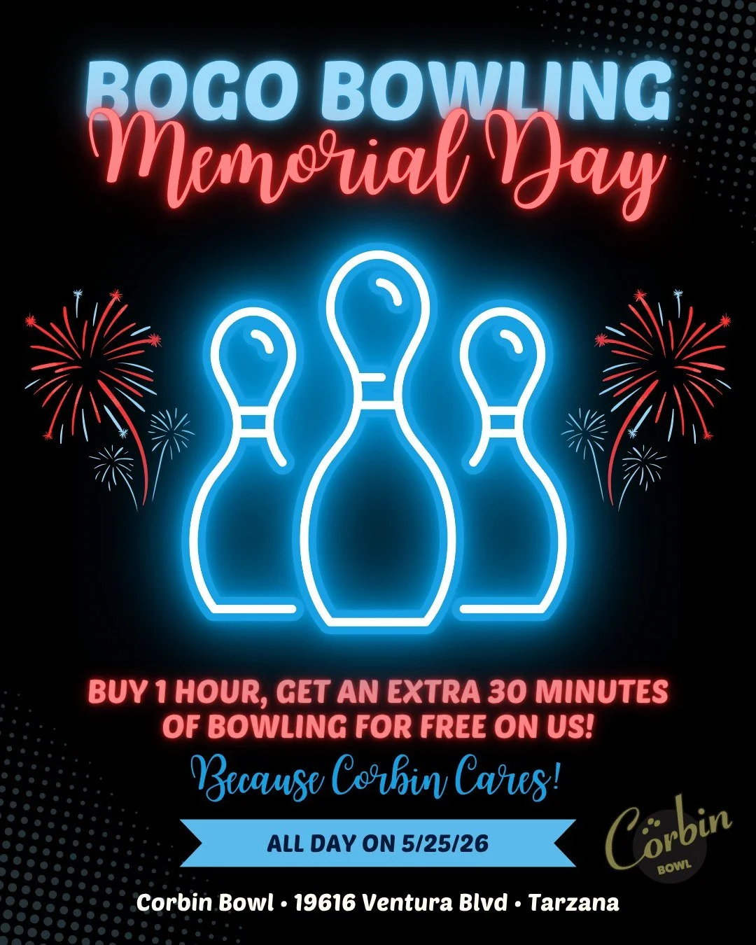 This Memorial Day, we&rsquo;re giving you more time to bowl, laugh, and make memories with the people you love ❤️🎳

Join us for our Corbin Cares Memorial Day Special:
🎉 Buy 1 Hour of Bowling, Get an EXTRA 30 Minutes FREE all day long!

Whether you&