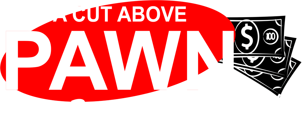 A Cut Above Pawn