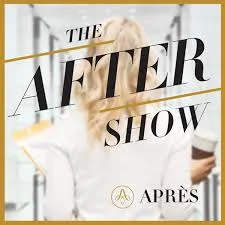 The After Show by Apres Group
