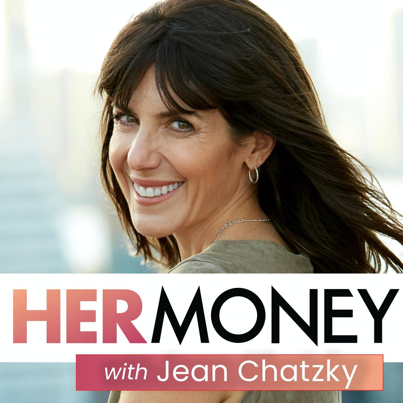 Her Money podcast with Jean Chatzky.jpeg