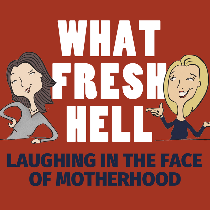 What Fresh Hell Podcast.png