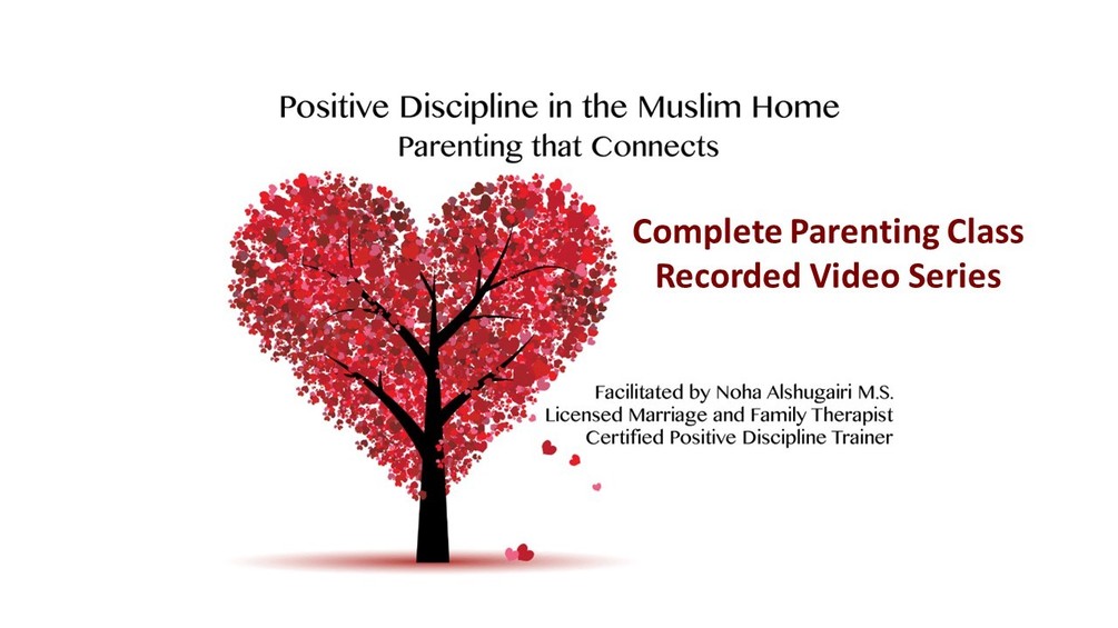 Complete Islamic Parenting Class - $70