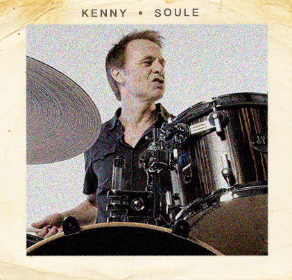 Kenny Soule (Drums, BG Vocals)
