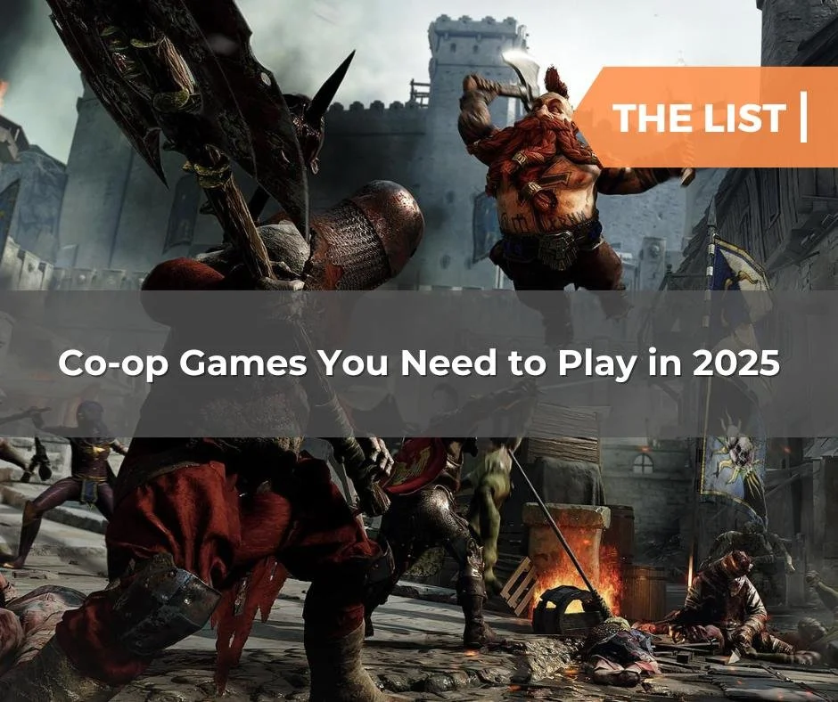The List: 22 Co-op Games You Need to Play in 2025 — Too Much Gaming ...