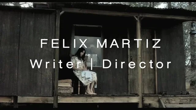 Felix Martiz Director's Reel