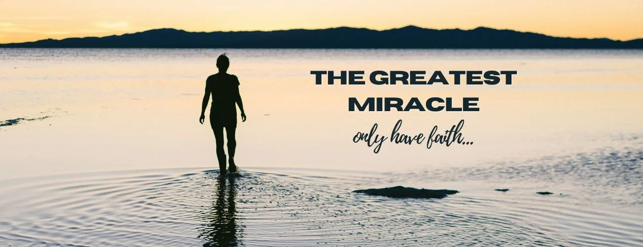 The Greatest Miracle