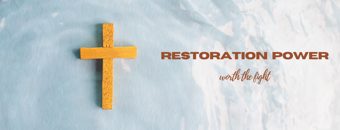 Restoration Power