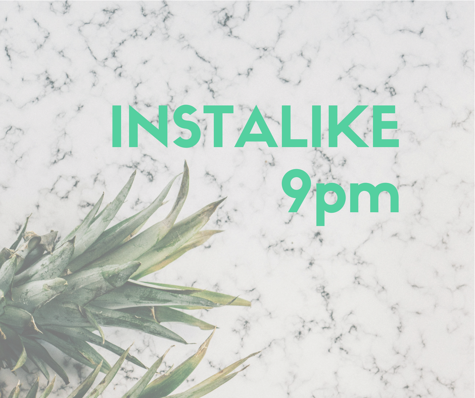 We Like To Insta InstaLike 9pm