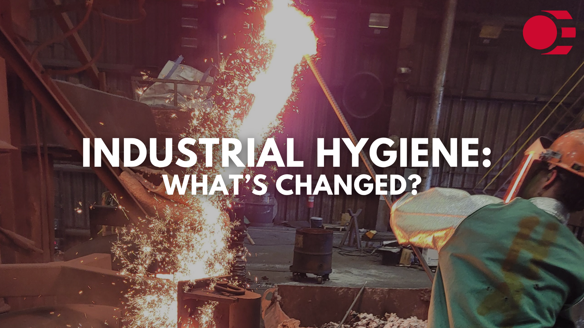Industrial Hygiene: What's Different Now?