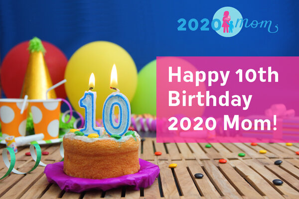 2020 MomHappy 10th Birthday 2020 Mom!