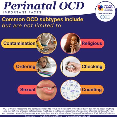 Perinatal OCD Common OCD subtypes include