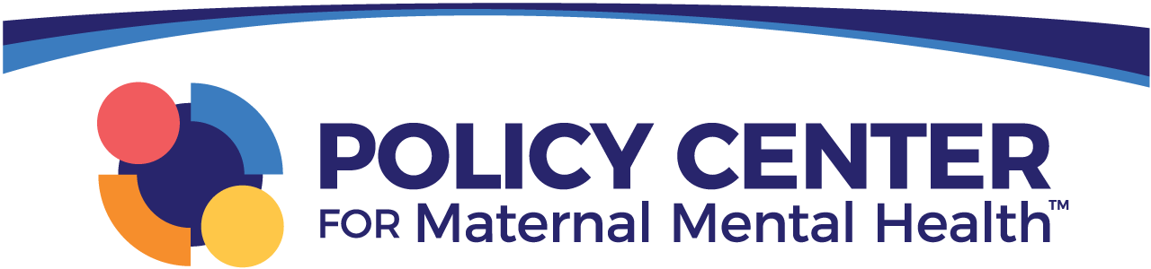 Policy Center for Maternal Mental Health - Formerly 2020 Mom