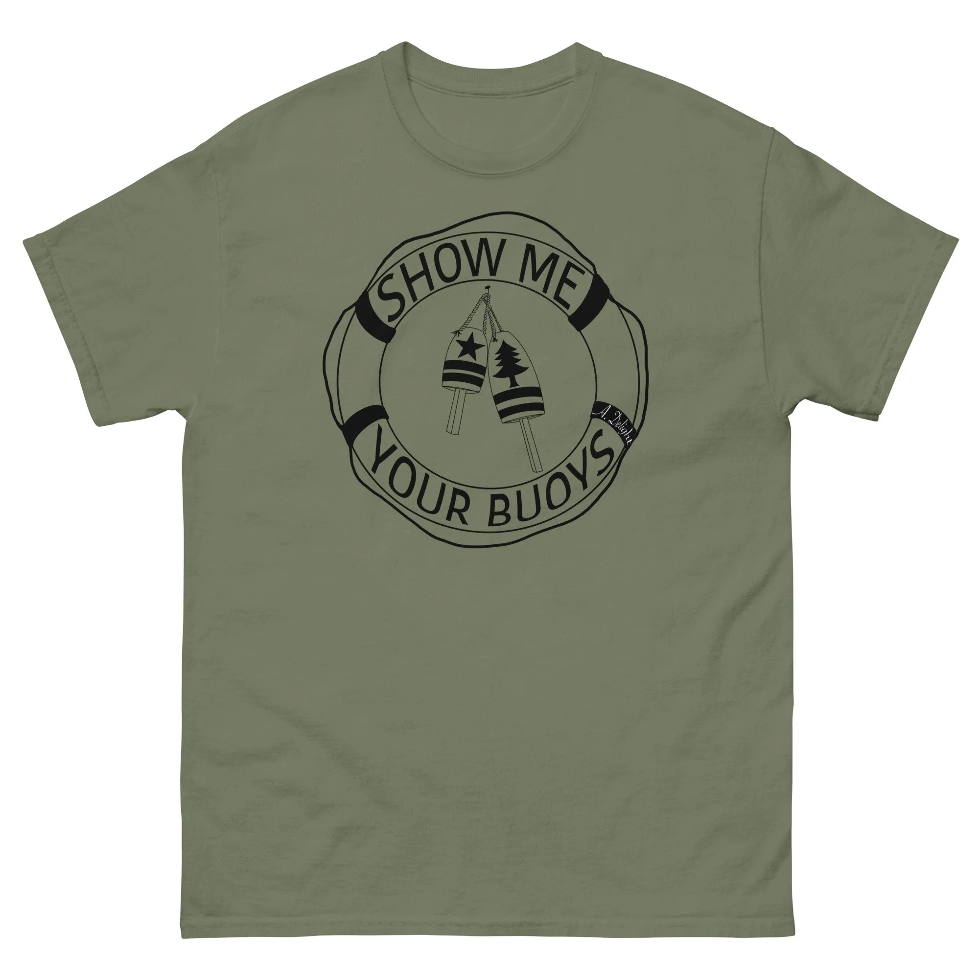 Show Me You Buoys Unisex classic tee