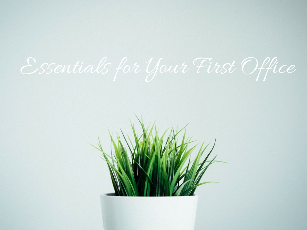 Essentials for Your First Office.jpg