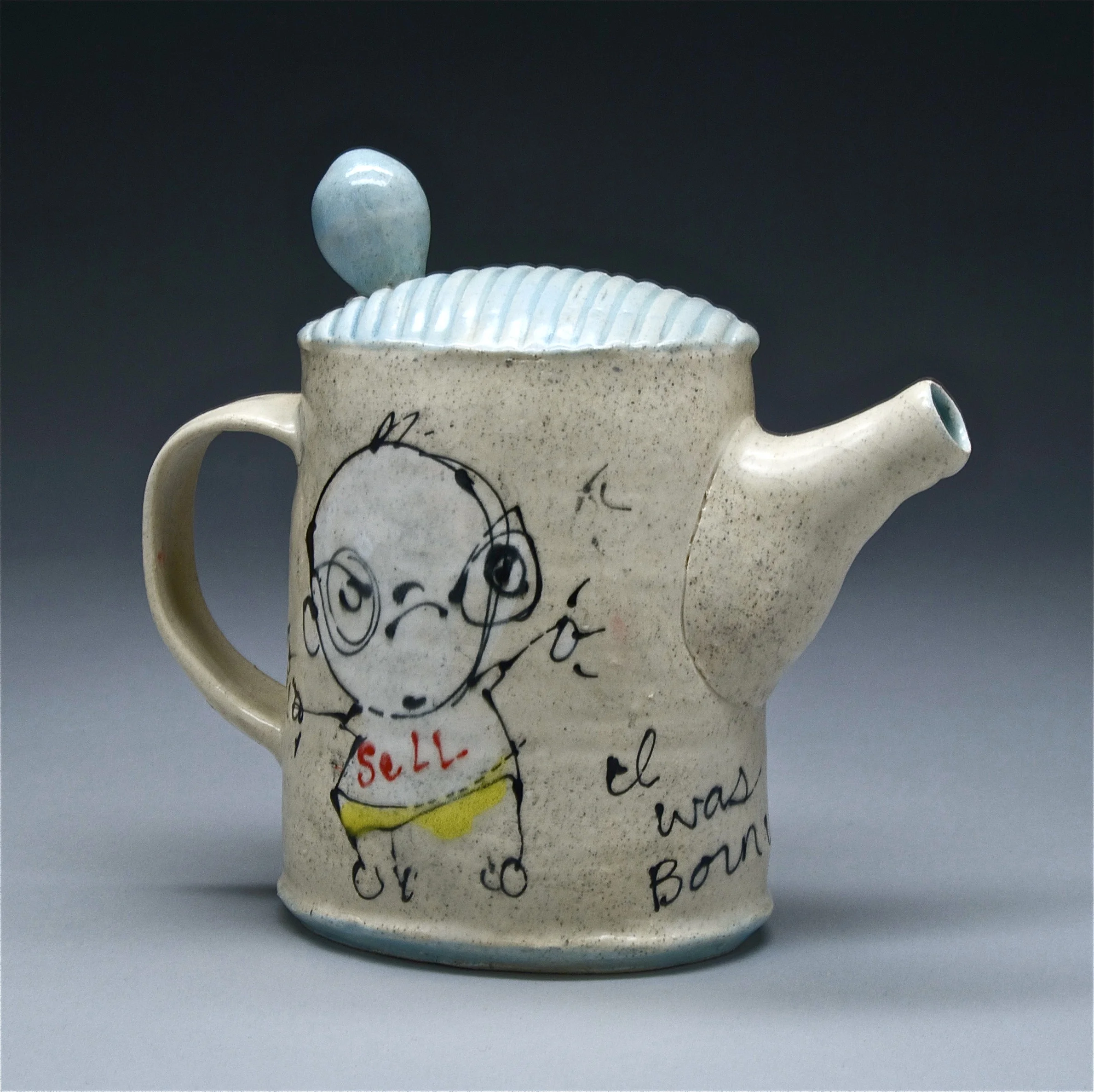 "I was born under a rock Teapot"