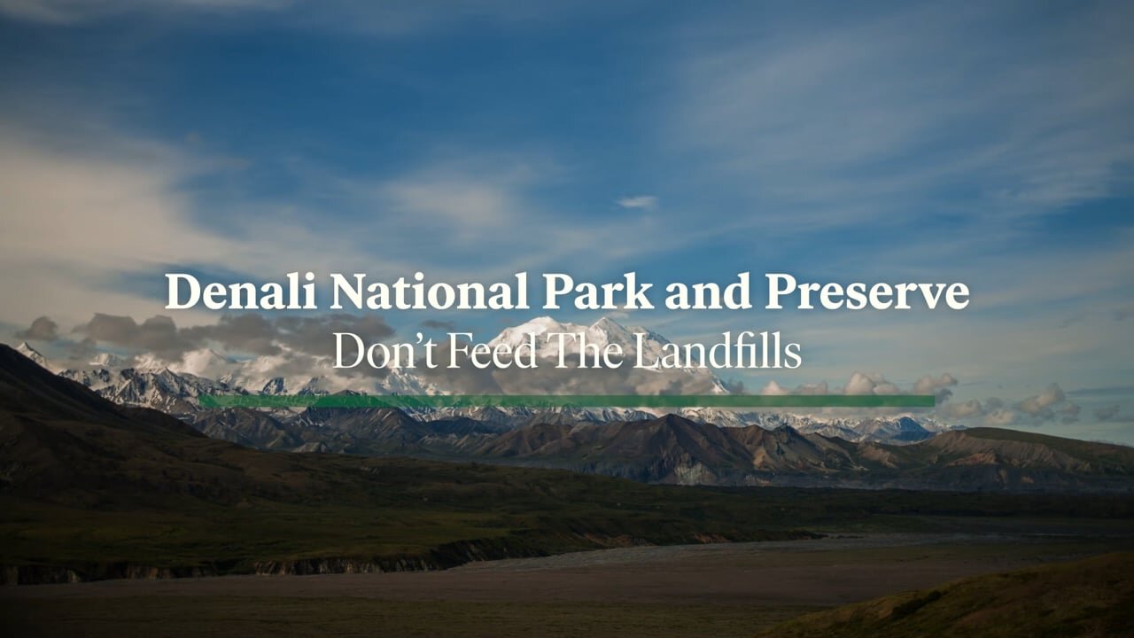 Denali National Park and Preserve: Don't Feed the Landfills
