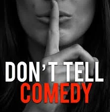Sacramento, Ca: Don't Tell Comedy