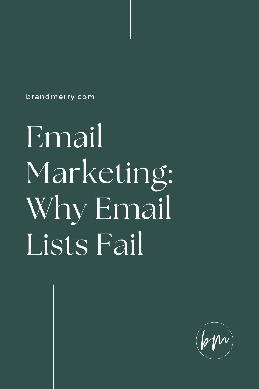 Email Marketing: Why Email Lists Fail — Brand Coach | Branding Coach ...