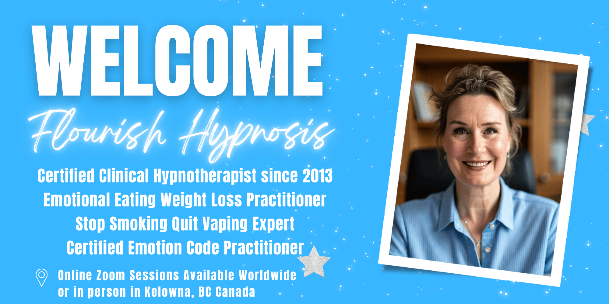 Flourish Hypnosis in Kelowna or Online for Weight Loss Stop Smoking Quit Vaping .
