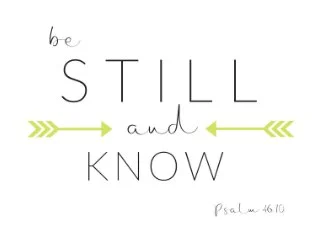 Beautiful 5 pack of Scripture Printables. Psalm 46:10 Be still and know I am God.