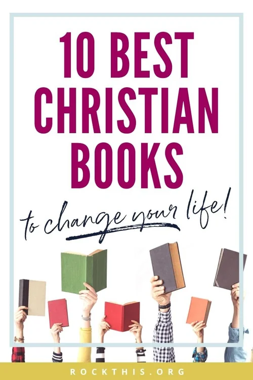 The Top 10 Christian Books That Will Change Your Life — t.His ...