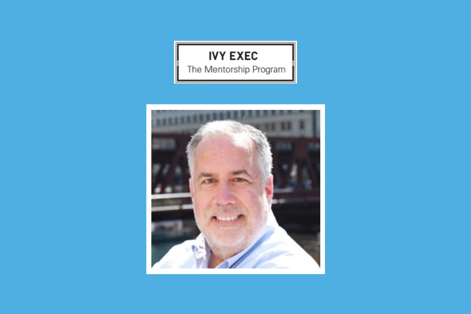 Ivy Exec Mentor Spotlight - Rick Planos