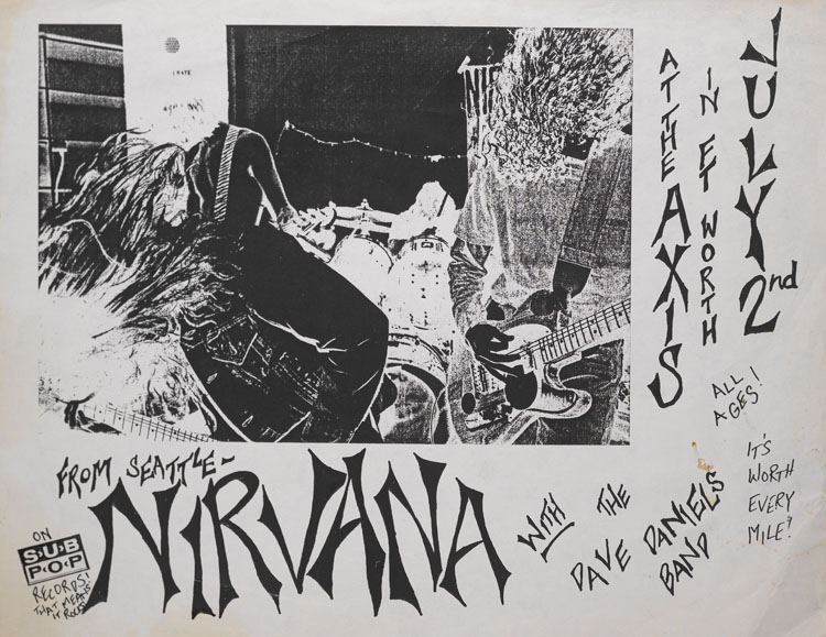 Collector Scott Mussell is seeking early Nirvana concert posters including this piece from Fort Worth, TX. Contact him at 515.707.7250 anytime or by email at srmussell@me.com. 