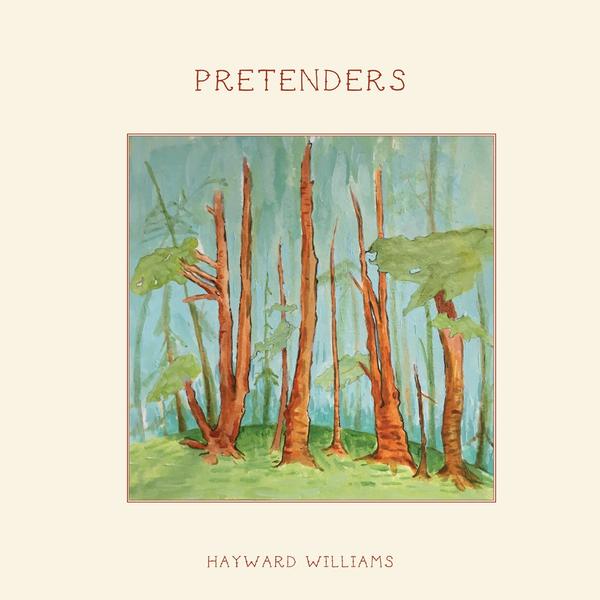 Hayward Williams - Pretenders